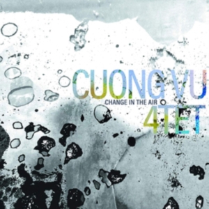 Cuong Vu 4Tet - Change In The Air i gruppen Annet /  hos Bengans Skivbutik AB (3310824)
