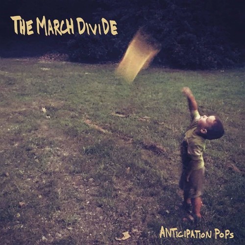 March Divide - Anticipation Pops i gruppen CD / Rock hos Bengans Skivbutik AB (3310854)