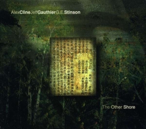 Alex Cline/Jeff Gauthier/G.E. Stins - The Other Shore i gruppen CD hos Bengans Skivbutik AB (3311264)
