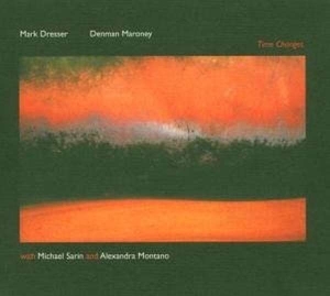 Mark Dresser & Denman Maroney - Time Changes i gruppen CD hos Bengans Skivbutik AB (3311400)