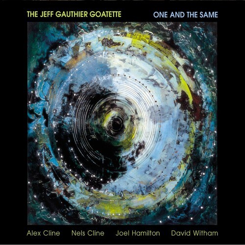 The Jeff Gauthier Goatette - One And The Same i gruppen CD / Jazz/Blues hos Bengans Skivbutik AB (3311404)