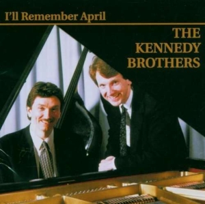 Kennedy Brothers - I'll Remember April i gruppen CD hos Bengans Skivbutik AB (3311426)