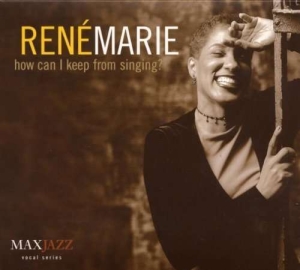Rene Marie - How Can I Keep From Singing? i gruppen CD hos Bengans Skivbutik AB (3311433)