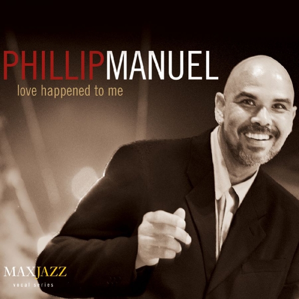 Manuel Phillip - Love Happened To Me i gruppen CD hos Bengans Skivbutik AB (3311434)