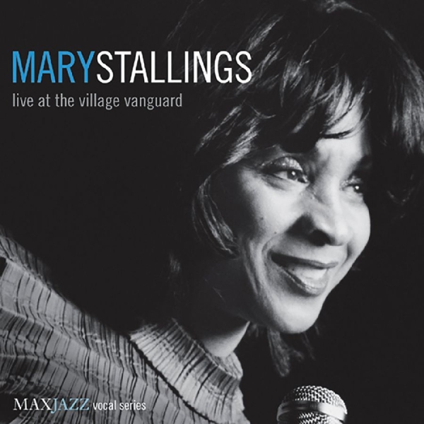 Stallings Mary - Live At The Village Vanguard i gruppen CD hos Bengans Skivbutik AB (3311436)