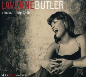 Laverne Butler - A Foolish Thing To Do i gruppen CD hos Bengans Skivbutik AB (3311437)