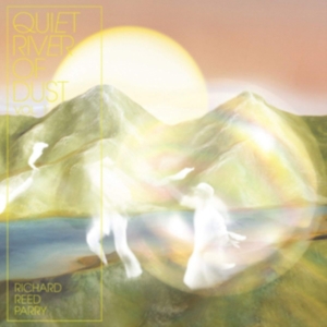 Richard Reed Parry - Quiet River Of Dust Vol. 1: This Si i gruppen CD hos Bengans Skivbutik AB (3312413)