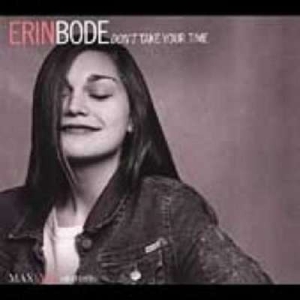 Erin Bode - Don't Take Your Time i gruppen CD hos Bengans Skivbutik AB (3312493)