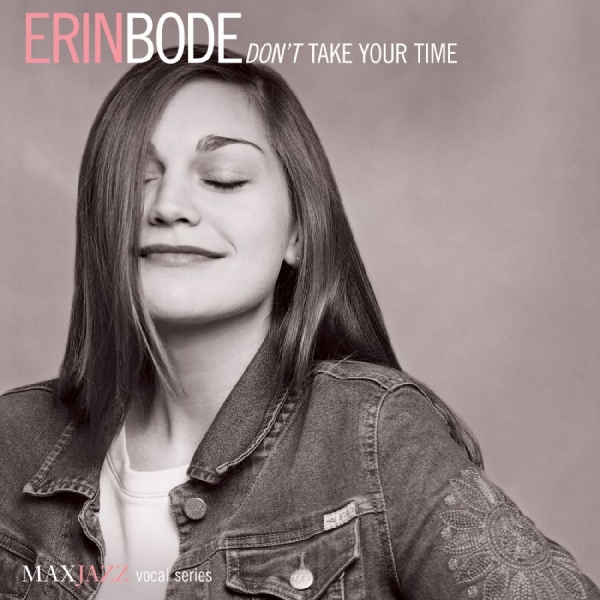 Bode Erin - Don't Take Your Time i gruppen CD / Jazz hos Bengans Skivbutik AB (3312493)