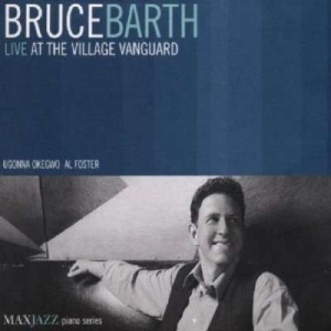Bruce Barth - Live At The Village Vanguard i gruppen CD hos Bengans Skivbutik AB (3312503)