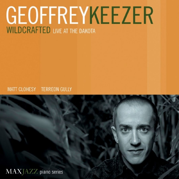 Keezer Geoffrey - Wildcrafted: Live At The Dakota i gruppen CD hos Bengans Skivbutik AB (3312513)