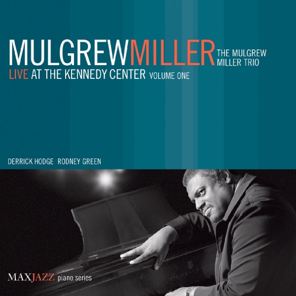 Miller Mulgrew - Live At The Kennedy Center Volume O i gruppen CD hos Bengans Skivbutik AB (3312515)