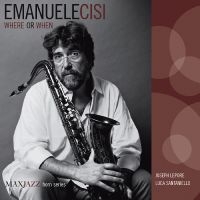 Cisi Emanuele - Where Or When i gruppen CD hos Bengans Skivbutik AB (3312532)