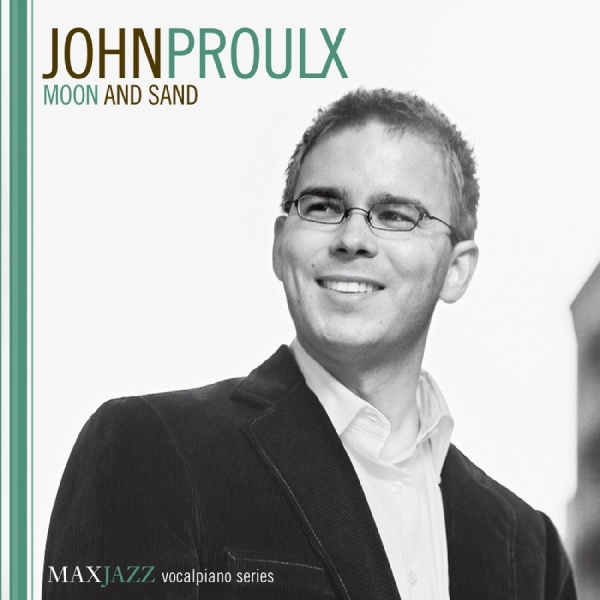 Proulx John - Moon And Sand i gruppen CD / Jazz hos Bengans Skivbutik AB (3312535)