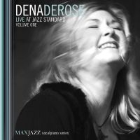 Derose Dena - Live At Jazz Standard Volume One i gruppen CD hos Bengans Skivbutik AB (3312536)