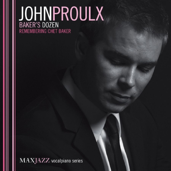 Proulx John - Baker's Dozen: Remembering Chet Bak i gruppen CD hos Bengans Skivbutik AB (3312538)