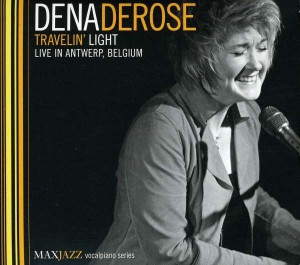 Dena Derose - Travelin Light - Live In Antwerp i gruppen CD hos Bengans Skivbutik AB (3312539)