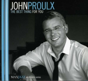 John Proulx - The Best Thing For You i gruppen CD hos Bengans Skivbutik AB (3312540)