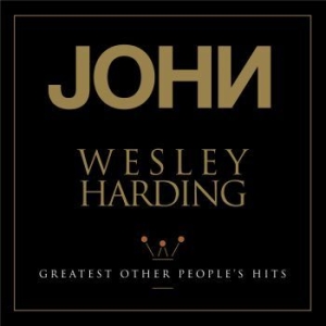 Wesley Harding John - Greatest Other Peopleæs Hits i gruppen VINYL / Pop-Rock hos Bengans Skivbutik AB (3313522)