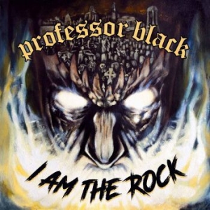 Professor Black - I Am The Rock i gruppen CD / Metal hos Bengans Skivbutik AB (3314091)