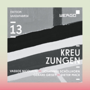 Grisey Gérard Mack Dieter Nicol - Kreuzungen i gruppen CD hos Bengans Skivbutik AB (3314240)