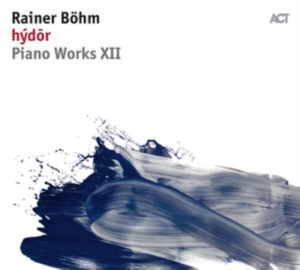 Böhm Rainer - Hýdor: Piano Works Xii i gruppen CD hos Bengans Skivbutik AB (3315052)