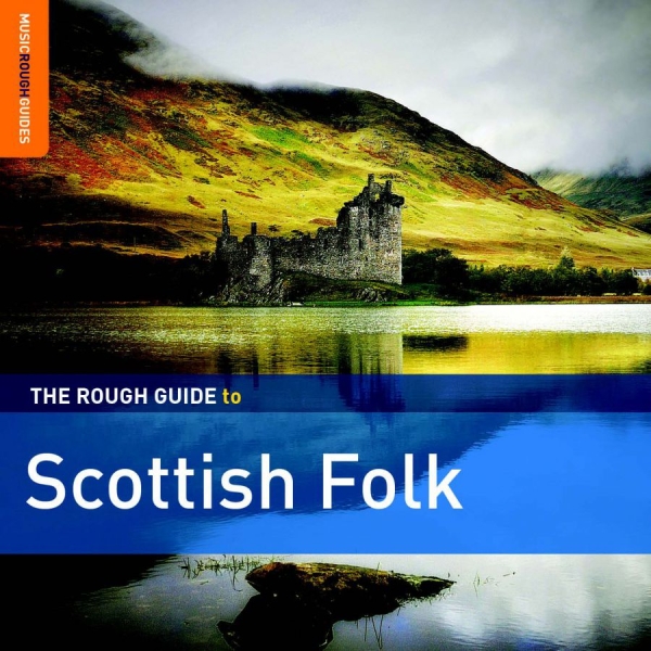 Various Artists - Rough Guide To Scottish Folk i gruppen CD / Toppselgere hos Bengans Skivbutik AB (3320082)