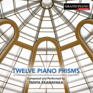 Ekanayaka Tanya - Twelve Piano Prisms i gruppen CD hos Bengans Skivbutik AB (3320148)
