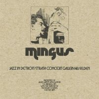 Mingus Charles - Jazz In Detroit - Strata Concert Ga i gruppen CD hos Bengans Skivbutik AB (3320822)