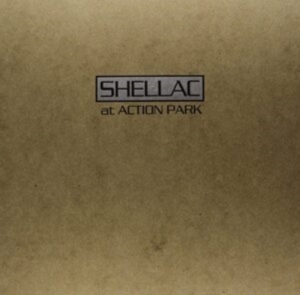 Shellac - At Action Park (Re-Issue) i gruppen Minishops / Shellac hos Bengans Skivbutik AB (3321510)