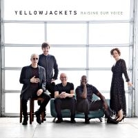 Yellowjackets - Raising Our Voice i gruppen CD hos Bengans Skivbutik AB (3321840)