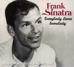 Sinatra Frank - Everybody Loves Somebody i gruppen CD hos Bengans Skivbutik AB (3322023)