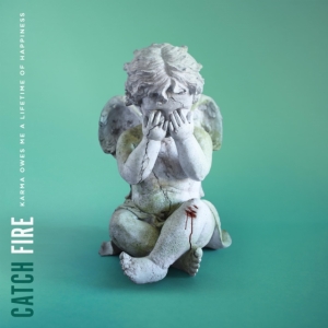 Catch Fire - Karma Owes Me A Lifetime Of Happine i gruppen CD hos Bengans Skivbutik AB (3322073)