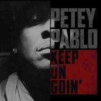 Pablo Petey - Keep On Goin' i gruppen CD hos Bengans Skivbutik AB (3322242)