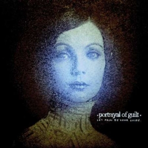 Portrayal Of Guilt - Let Pain Be Your Guide i gruppen CD hos Bengans Skivbutik AB (3322331)