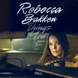 Bakken Rebekka - Things You Leave Behind i gruppen CD hos Bengans Skivbutik AB (3322708)