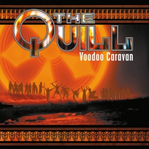 Quill The - Voodoo Caravan i gruppen CD hos Bengans Skivbutik AB (3323249)