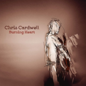 Cardwell Chris - Burning Heart i gruppen CD hos Bengans Skivbutik AB (3323331)