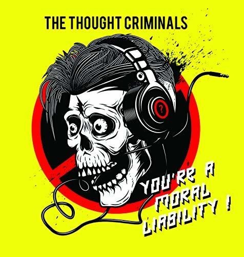 Thought Criminals - You're A Moral Liability i gruppen CD / Rock hos Bengans Skivbutik AB (3323334)
