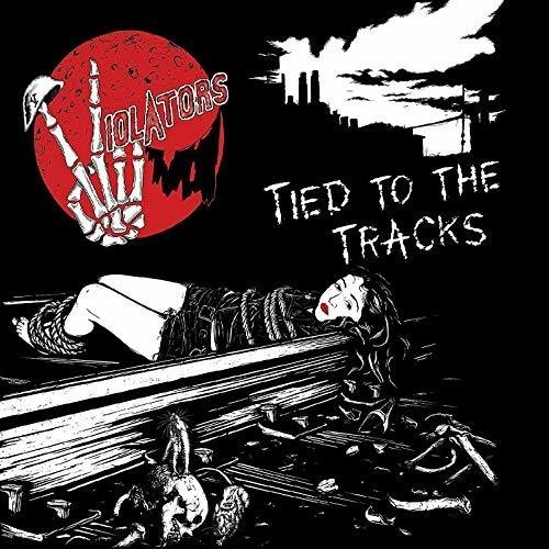 Violators - Tied To Tracks i gruppen CD / Rock hos Bengans Skivbutik AB (3323339)