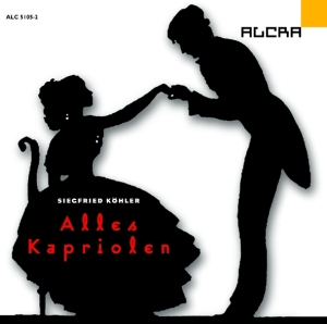 Köhler Siegfried - Alles Kapriolen i gruppen CD hos Bengans Skivbutik AB (3329515)