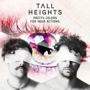 Tall Heights - Pretty Colors For Your Actions i gruppen CD hos Bengans Skivbutik AB (3329997)