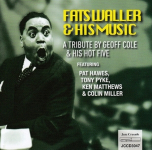 Cole Geoff & His Hot Five - Fats Waller & His MusicA Tribute i gruppen CD hos Bengans Skivbutik AB (3330049)