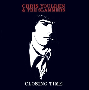 Chris & The Slammers Youlden - Closing Time i gruppen VINYL hos Bengans Skivbutik AB (3331486)