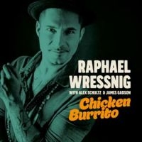 Wressing Raphael - Chicken Burrito i gruppen VINYL / Toppselgere hos Bengans Skivbutik AB (3331522)
