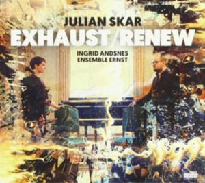 Skar Julian - Exhaust/Renew i gruppen CD hos Bengans Skivbutik AB (3332310)