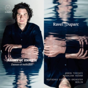 Ravel Maurice Duparc Henri - Aimer Et Mourir – Danses Et Melodie i gruppen CD hos Bengans Skivbutik AB (3332319)
