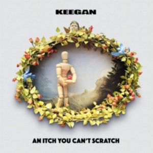 Keegan - An Itch You Cant Scratch i gruppen VINYL hos Bengans Skivbutik AB (3332877)