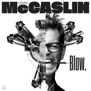Mccaslin Donny - Blow i gruppen CD hos Bengans Skivbutik AB (3334793)