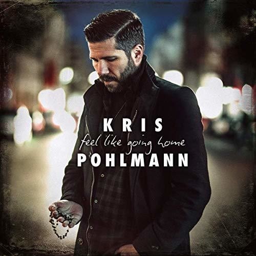 Pohlmann Kris - Feel Like Going Home i gruppen CD / Jazz/Blues hos Bengans Skivbutik AB (3334852)